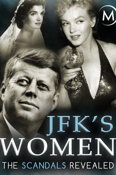 JFK's Women: The Scandals Revealed