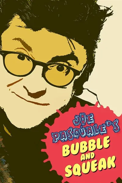 Joe Pasquale: Bubble & Squeak