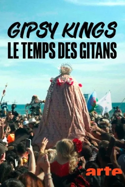 Gipsy Kings, le temps des gitans
