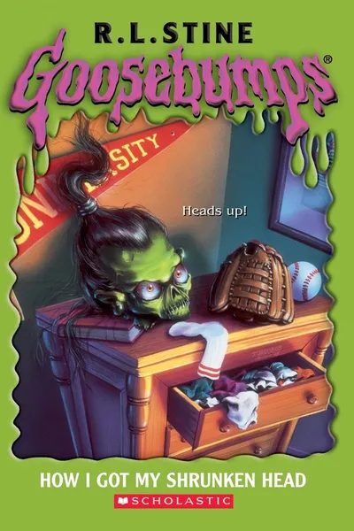 Goosebumps: How I Got My Shrunken Head