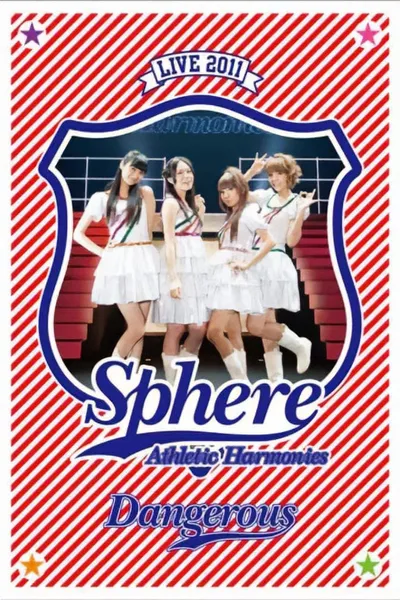 Sphere Live 2011 Athletic Harmonies - Dangerous Stage