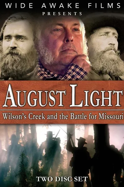 August Light: Wilson's Creek and the Battle for Missouri