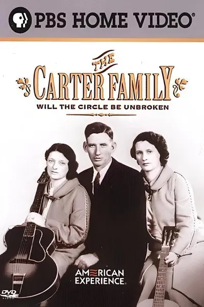 The Carter Family: Will the Circle Be Unbroken