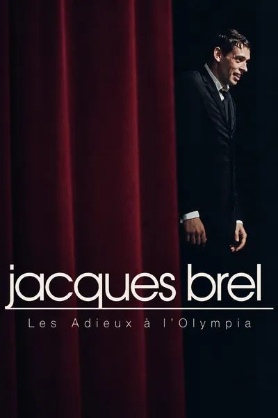Jacques Brel - Les Adieux à l'Olympia