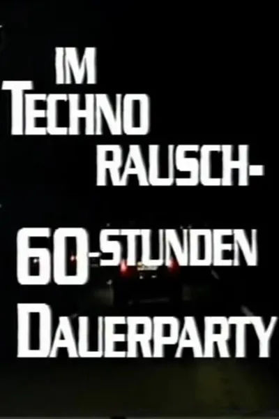 Im Techno-Rausch - 60 Stunden Dauerparty