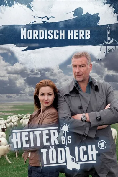 Heiter bis tödlich - Nordisch Herb