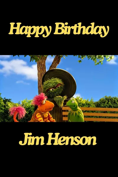 Happy Birthday Jim Henson