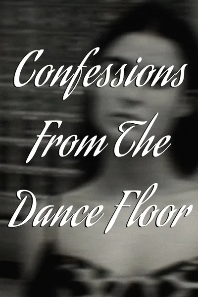 Confessions From The Dance Floor