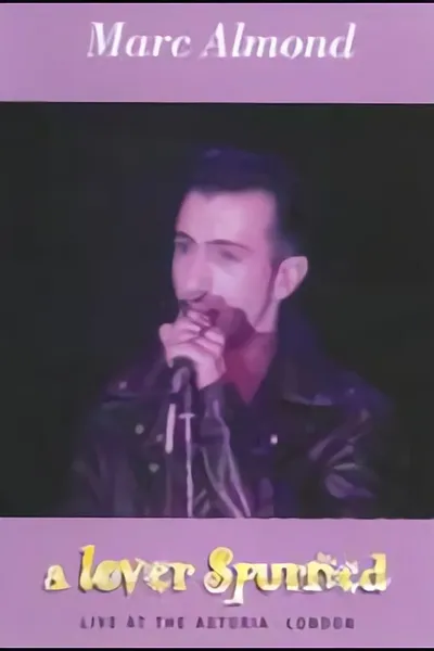 Marc Almond: A Lover Spurned