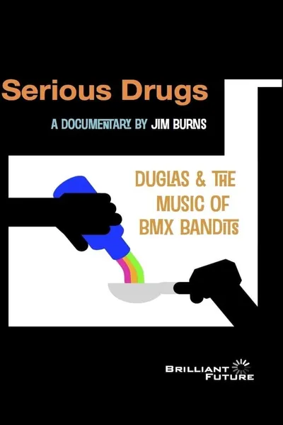 Serious Drugs