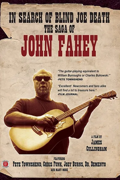 In Search of Blind Joe Death: The Saga of John Fahey