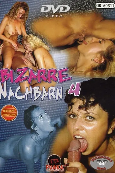 Bizarre Nachbarn 4