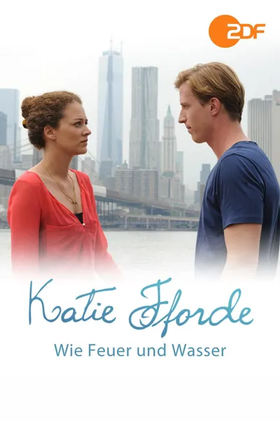 Katie Fforde: Wie Feuer und Wasser