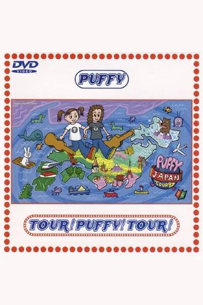TOUR! PUFFY! TOUR!