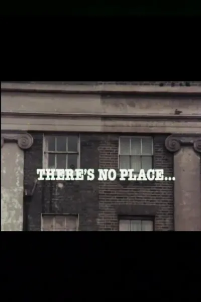 There's No Place...