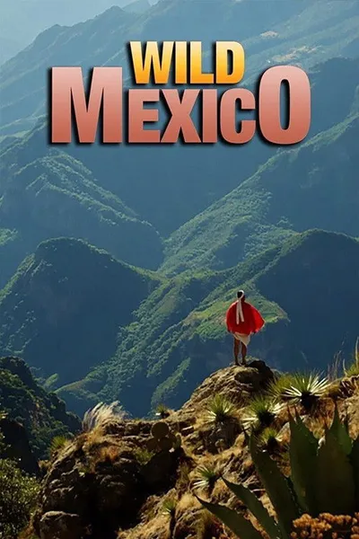Wild Mexico