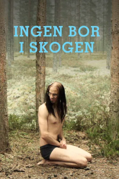 Ingen bor i skogen