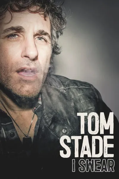 Tom Stade: I Swear