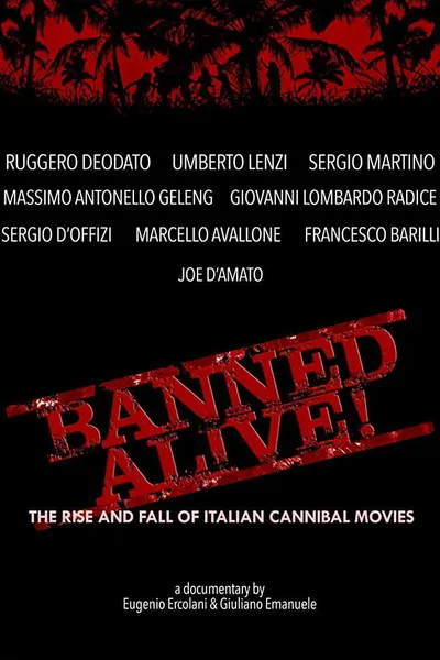 Banned Alive! The Rise and Fall of Italian Cannibal Movies