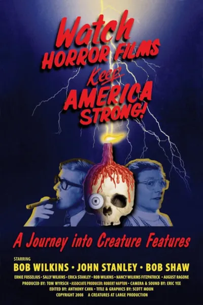 Watch Horror Films, Keep America Strong!