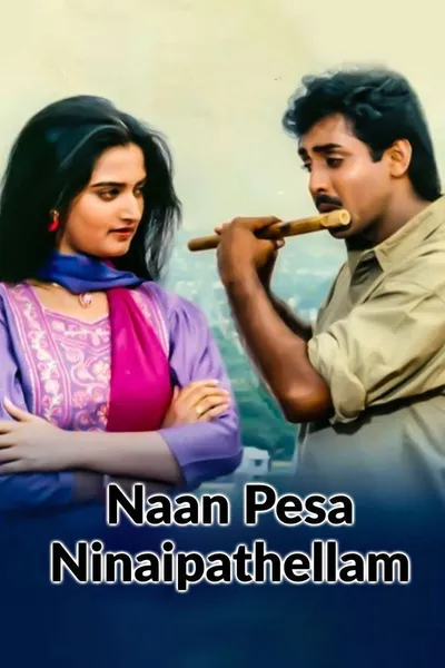 Naan Pesa Ninaipathellam