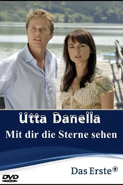 Utta Danella - Mit dir die Sterne sehen