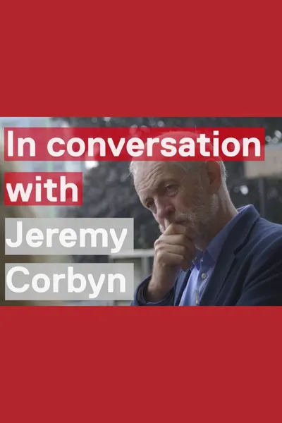 In Conversation With Jeremy Corbyn