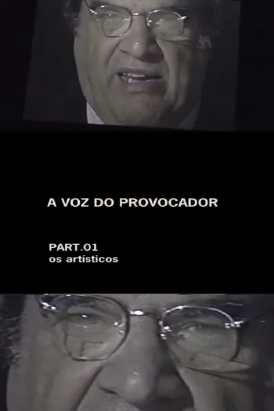 A Voz do Provocador — Parte 1: Os Artísticos