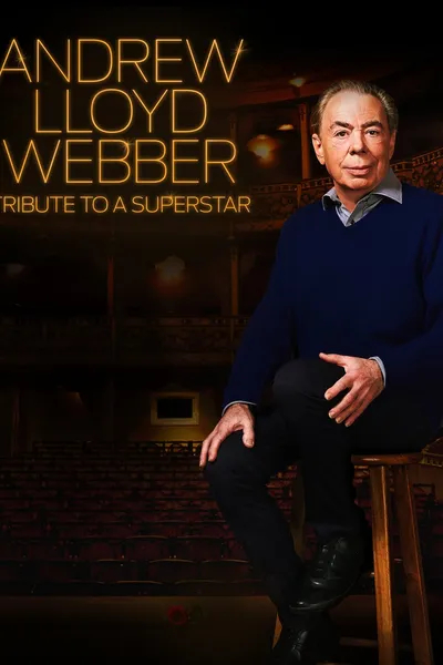 Andrew Lloyd Webber: Tribute to a Superstar