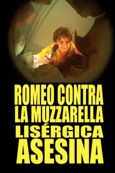 Romeo Contra La Muzzarella Lisergica Asesina