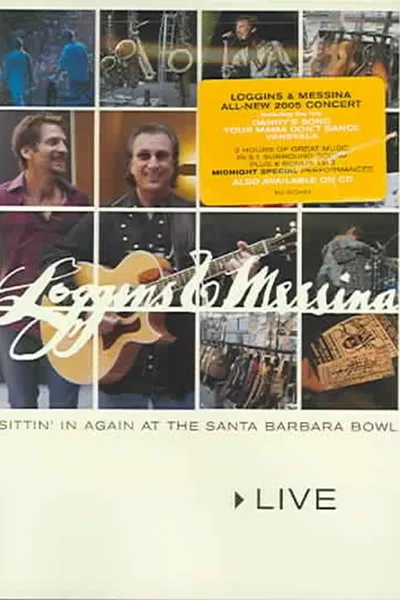 Loggins & Messina: Sittin' In Again At The Santa Barbara Bowl