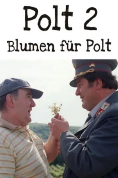 Blumen für Polt