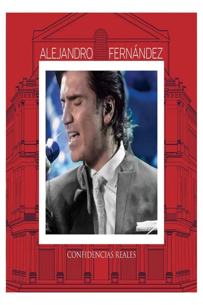 Alejandro Fernández - Confidencias Reales