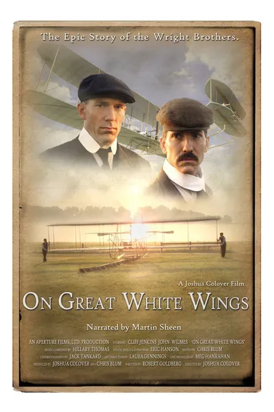 On Great White Wings: The Wright Brothers and the Race for Flight