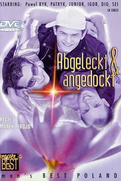 Abgeleckt & Angedockt