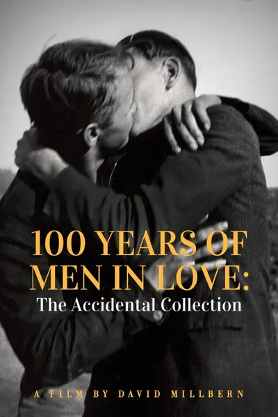 100 Years of Men in Love: The Accidental Collection