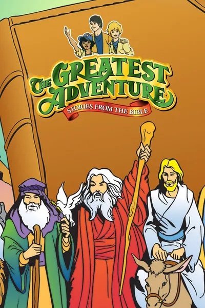 The Greatest Adventure: Stories from the Bible