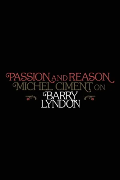 Passion and Reason: Michel Ciment on 'Barry Lyndon'