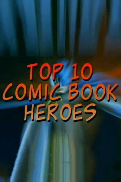 Top 10 Comic Book Heroes