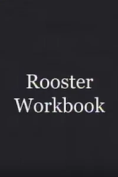 Rooster Workbook