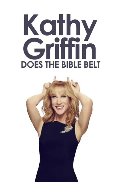 Kathy Griffin: Does the Bible Belt