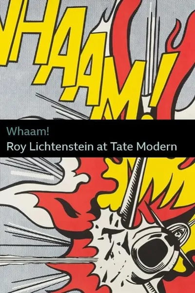 Whaam! Roy Lichtenstein at Tate Modern