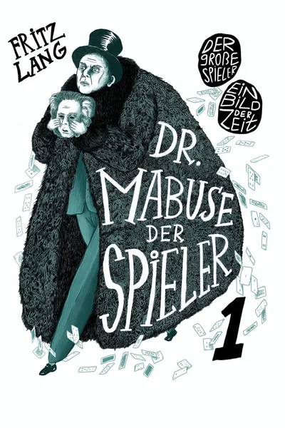 Dr. Mabuse, the Gambler: Part 1 – The Great Gambler