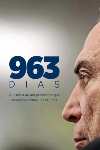 963 Days: The Story of a President who Put Brazil Back on Track