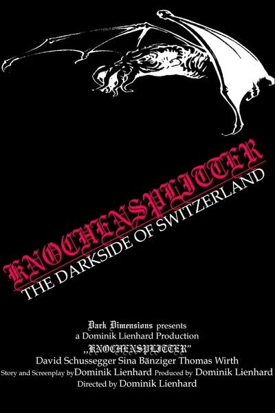 Knochensplitter - The Dark Side of Switzerland