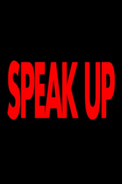 SPEAK UP