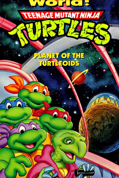 Teenage Mutant Ninja Turtles: Planet of the Turtleoids