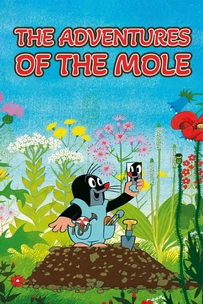 The Adventures of the Mole