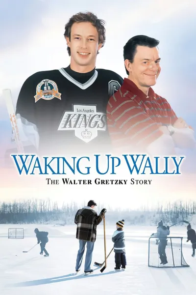 Waking Up Wally: The Walter Gretzky Story