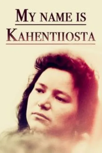 My Name Is Kahentiiosta